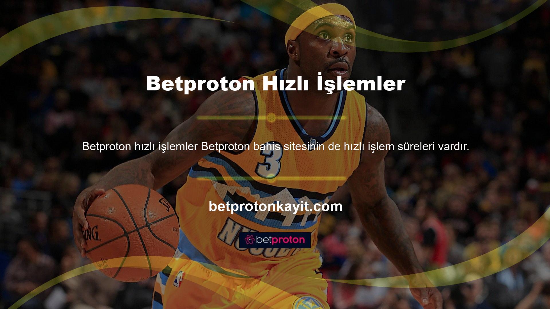 Çok sayıda kullanıcıya rağmen, Betproton çoğu bahis sitesinden daha hızlı işlem süreleri sunar